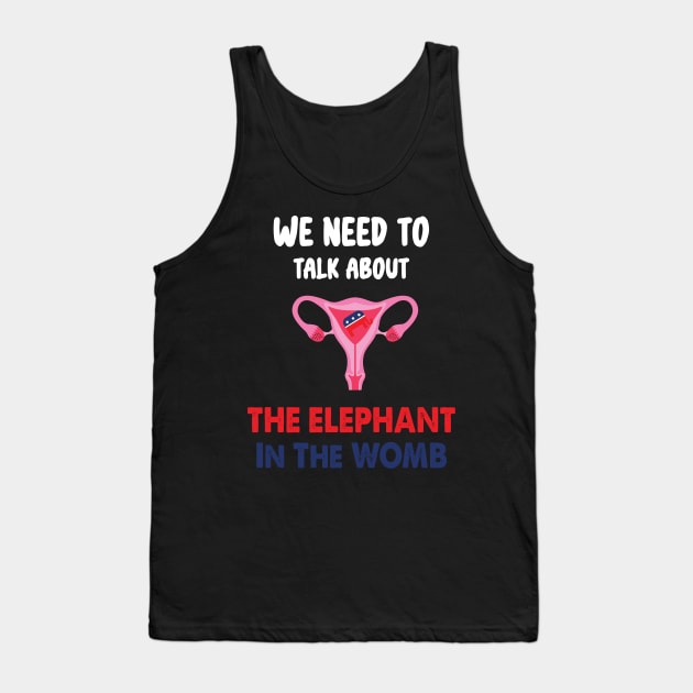 We Need To Talk About The Elephant In The WOMB Retro Tank Top by WassilArt